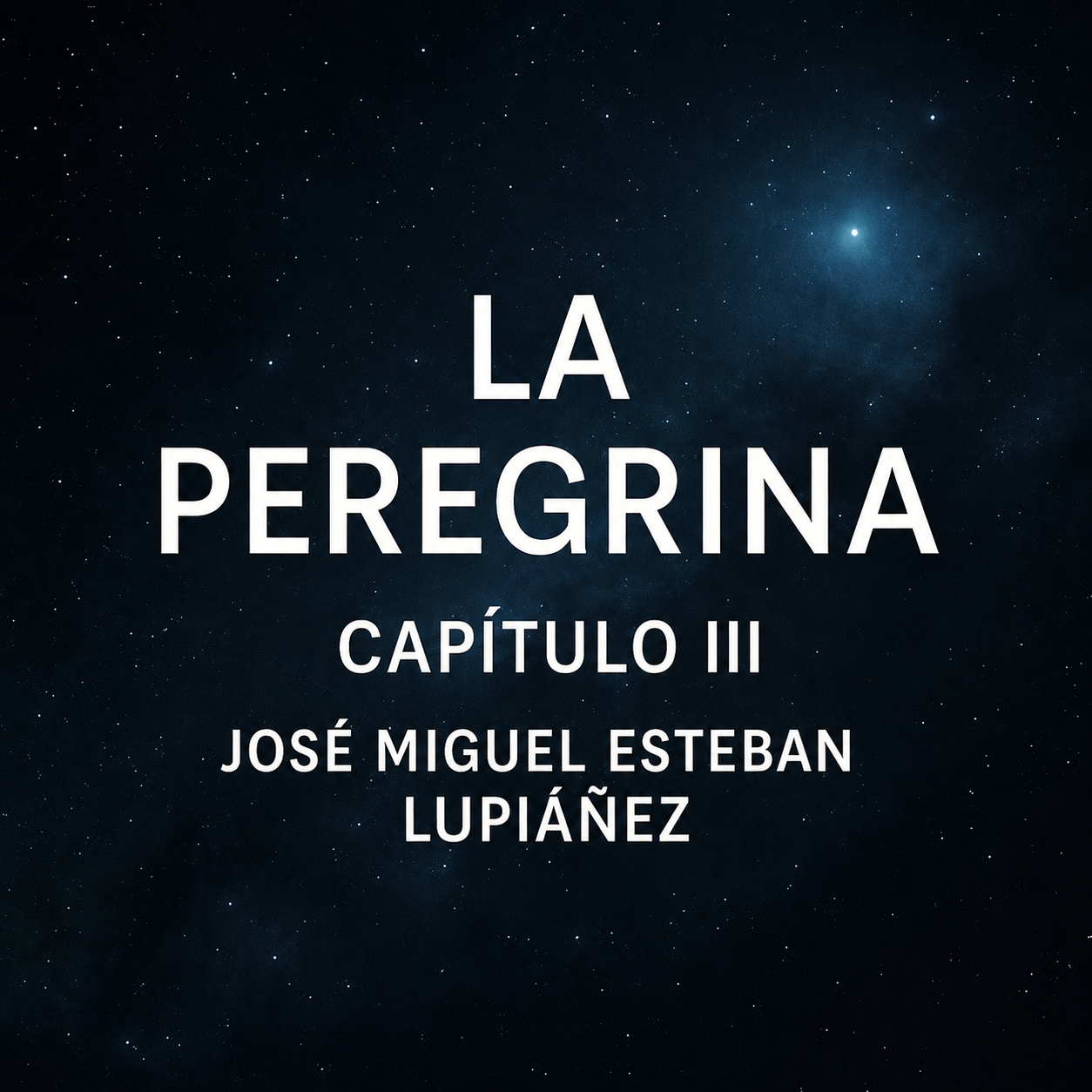 Portada de La Peregrina, Capítulo III, de José Miguel Esteban Lupiáñez